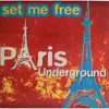 12inch Vinyl Single - Paris Underground - Set Me Free
