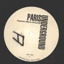 12inch Vinyl Single - Paris Underground - Passion (Move Around) - PROMO