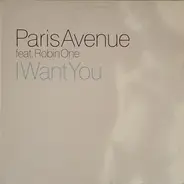 Paris Avenue Feat. Robin One - I Want You