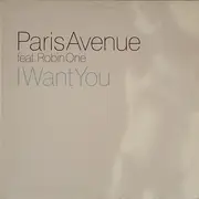 12'' - Paris Avenue Feat. Robin One - I Want You
