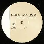 Paris Avenue - I Want You