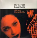 12inch Vinyl Single - Paris Red - Love Hurts
