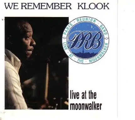 Paris Reunion Band - We Remember Klook (Live At The Moonwalker)