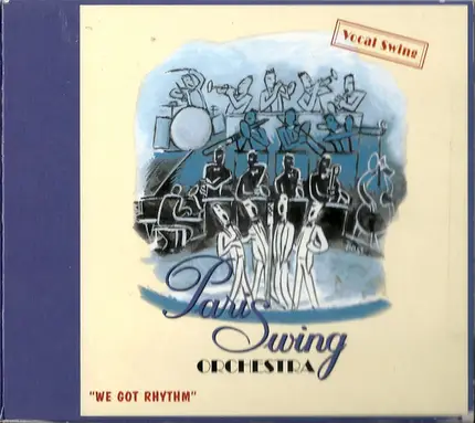 Paris Swing Orchestra - We Got Rhythm