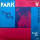 7inch Vinyl Single - Park - Dream Baby