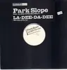 LP - Park Slope - La-Dee-Da-Dee (We Like To Party)