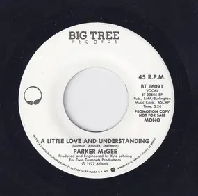 Parker McGee - A Little Love And Understanding