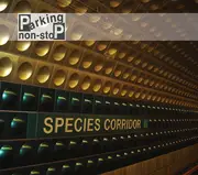 CD - Parking Non-Stop - Species Corridor