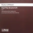 12inch Vinyl Single - Parks & Wilson - Feel The Drums EP