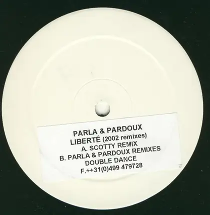 Parla & Pardoux - Liberté (2002 Remixes)