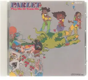 Parlet - Play Me or Trade Me