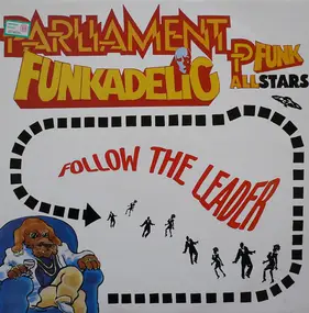 Parliament / Funkadelic - Follow The Leader