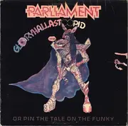 LP - Parliament - GloryHallaStoopid (Pin The Tale On The Funky) - Gatefold