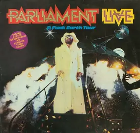 Parliament-Funkadelic - Parliament Live - P.Funk Earth Tour