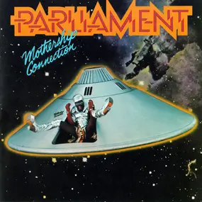 Parliament / Funkadelic - Mothership Connection