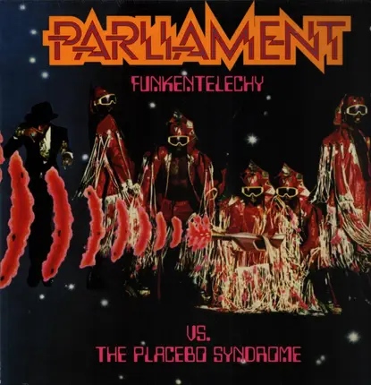 Parliament - Funkentelechy Vs. The Placebo Syndrome