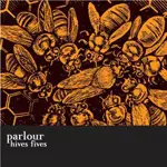 Parlour - Hives Fives