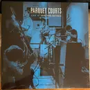 LP - Parquet Courts - Live At Third Man Records