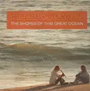 LP - Parrish & Toppano - The Shores of this great Ocean