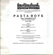 Pastaboys - Pasta Boys - The Tortellini E.P. (Special Double Issue)