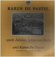 Pastel / Mussbacher / Bach - Karen De Pastel - an der großen Orgel der Basilika Lilienfeld