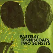 The Pastels / Tenniscoats - Two Sunsets