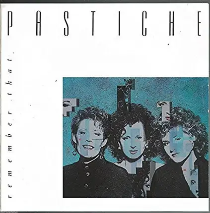 Pastiche - Remember That
