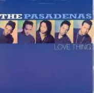 Pasadenas - Love Thing / he'll give you all