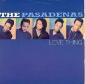 The Pasadenas - Love Thing / he'll give you all