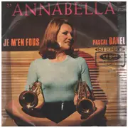 7inch Vinyl Single - Pascal Danel - Annabella / Je m'en fous