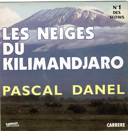 Pascal Danel - Les Neiges Du Kilimandjaro