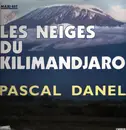 12inch Vinyl Single - Pascal Danel - Les Neiges Du Kilimandjaro