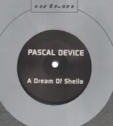 Pascal Device - A Dream Of Sheila