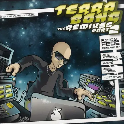 Pascal F.E.O.S. - Terra Bong The Remixes Part 2