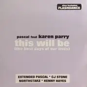 LP - Pascal Feat Karen Parry - This Will Be (The Best Days Of Our Lives) - Promo