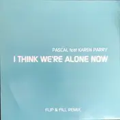 Pascal - I Think We're Alone Now