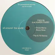 12inch Vinyl Single - Pascal Feat Karen Parry - I Think We're Alone Now - promo