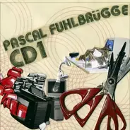 Pascal Fuhlbrügge - CD 1