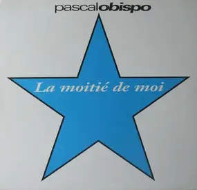 Pascal Obispo - La Moitié De Moi