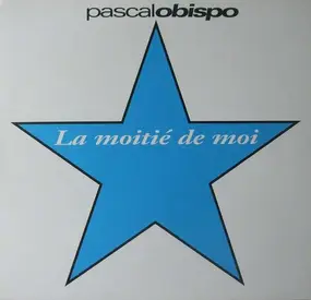 Pascal Obispo - La Moitié De Moi
