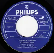 7inch Vinyl Single - Pascal Legrand - Die Welt Von Heut (I Am...I Said)