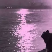 CD - Pascal Schäfer - Dawn