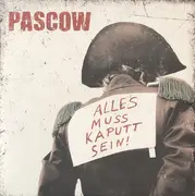 LP & MP3 - Pascow - Alles Muss Kaputt Sein! - Still Selaed