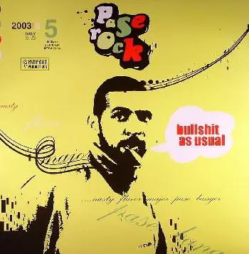 Pase Rock - Bullshit As Usual