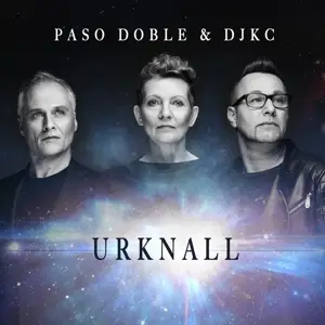 Paso Doble & Djkc - Urknall