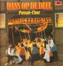 LP - Passat Chor - Dans Op De Deel