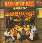 Passat Chor - Dans Op De Deel