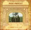 LP - Passe-Partout - De Doodgewoonste Dingen - Gatefold