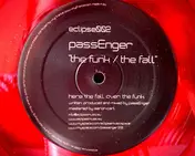 Passenger - The Funk / The Fall