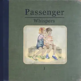 Passenger - Whispers I